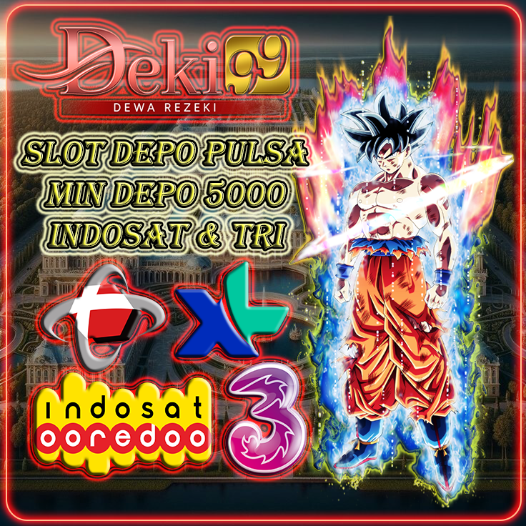 DEKI99 Situs Bandar Togel Online: Slot Pulsa Indosat & Tri Server Thailand Hari Ini!